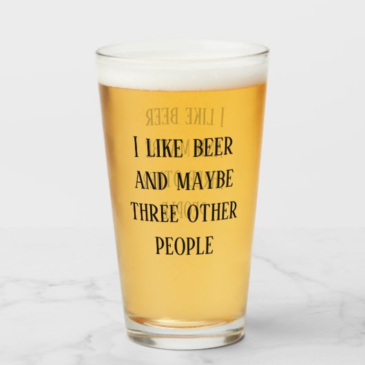 Ich mag Biere und vielleicht drei andere Leute Pin Glas (Vorne (Gefüllt))
