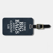 Ich mag Big Bags und ich kann kein blaues Imitat L Gepäckanhänger (Vorderseite horizontal)