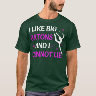 Ich mag Big Batons Funny Twirling Majorette T-Shirt