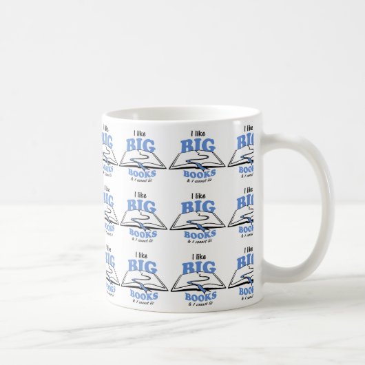 Ich mag Big Books Kaffeetasse (Rechts)