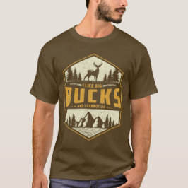 Ich mag Big Bucks und ich kann nicht lügen T-Shirt