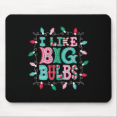 Ich mag Big Bulbs Weihnachtsleuchten, die zur Fami Mousepad (Vorne)