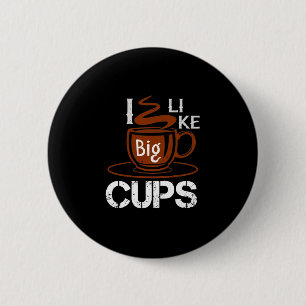 Ich mag Big Cup Button