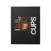 Ich mag Big Cup Notizblock (Rotiert)