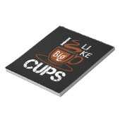 Ich mag Big Cup Notizblock (Rotiert)