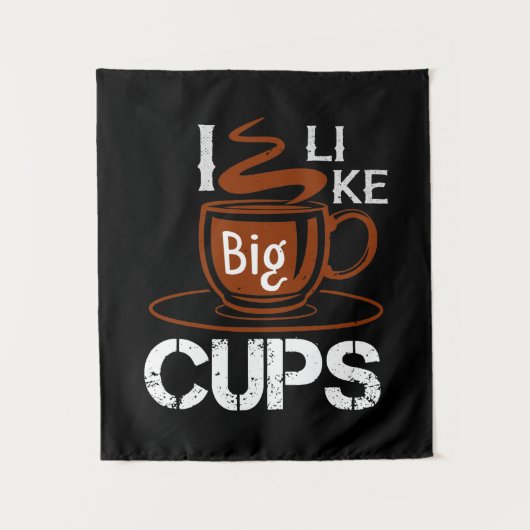 Ich mag Big Cup Wandteppich (Vorderseite)