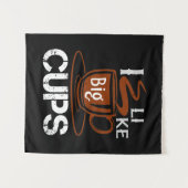 Ich mag Big Cup Wandteppich (Vorderseite (Horizontal))