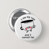 Ich mag Big Cups - Funny Coffee Button (Vorne & Hinten)
