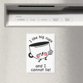 Ich mag Big Cups - Funny Magnet (In Situ (Geschirrspüler))