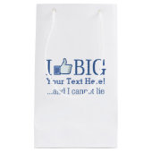 Ich mag Big Personalisiert mit deinem Text leicht Kleine Geschenktüte (Vorderseite)