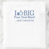 Ich mag Big Personalisiert mit Ihrer Textkreation Ovaler Aufkleber (Tasche)