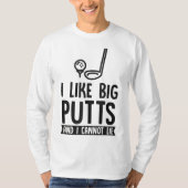Ich mag Big Putts und ich kann keinen lustigen Gol T-Shirt (Vorderseite)