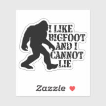 Ich mag Bigfoot und ich kann nicht leben