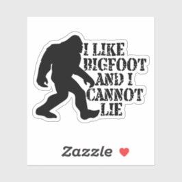 Ich mag Bigfoot und ich kann nicht leben Aufkleber