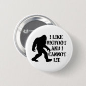 Ich mag Bigfoot und ich kann nicht leben Button (Vorne & Hinten)