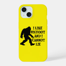 Ich mag Bigfoot und ich kann nicht leben iPhone 15 Hülle