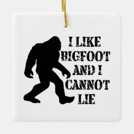 Ich mag Bigfoot und ich kann nicht leben Keramikornament