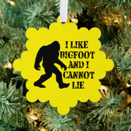Ich mag Bigfoot und ich kann nicht leben Ornament Karte