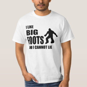 Ich mag Bigfoots und ich kann nicht liegen T-Shirt
