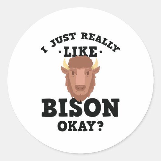 Ich mag Bison Funny Quote Sticker (Vorderseite)