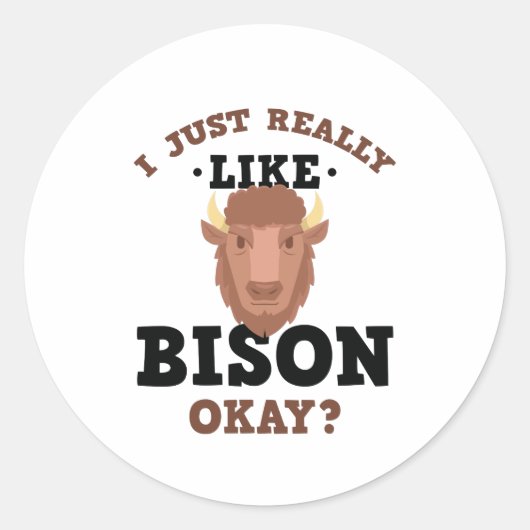 Ich mag Bison Funny Quote Sticker (Vorderseite)