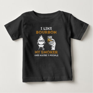 Ich mag Bourbon, mein Smoker, vielleicht 3 Leute, Baby T-shirt
