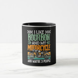 Ich mag Bourbon und mein Motorrad-Geschenk Tasse