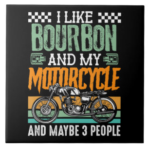 Ich mag Bourbon und mein Motorradgeschenk Fliese