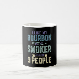 Ich mag Bourbon und mein Raucher und vielleicht 3 Kaffeetasse