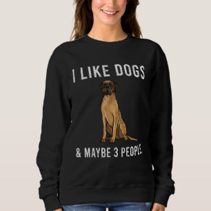 Ich mag braune Doggen und vielleicht 3 Leute Sweatshirt
