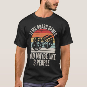 Ich mag Brettspiele und vielleicht 3 Leute Familie T-Shirt