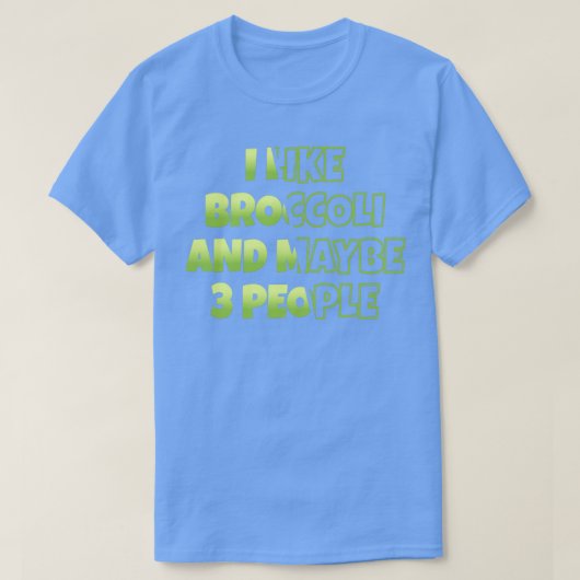 Ich mag Broccoli vielleicht 3 Leute Broccoli Liebh T-Shirt (Design vorne)