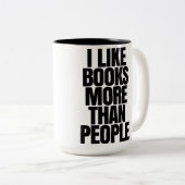 Ich mag Bücher mehr als Leute-Tasse Zweifarbige Tasse (VorderseiteRechts)