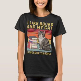 Ich mag Bücher und meine Katze & möglicherweise 3  T-Shirt