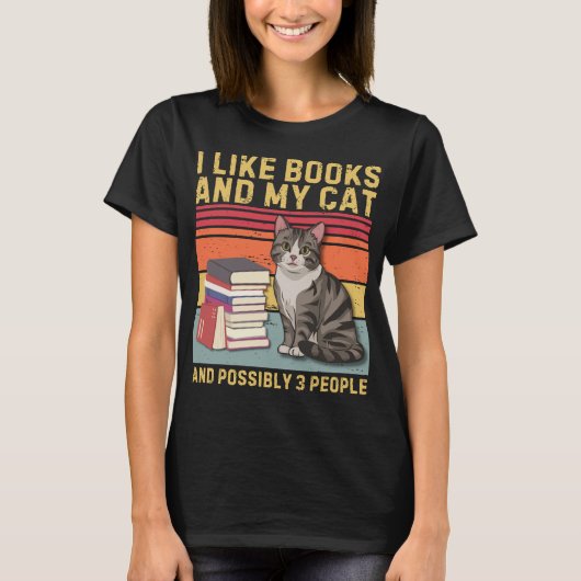 Ich mag Bücher und meine Katze & möglicherweise 3  T-Shirt (Vorderseite)