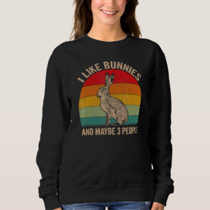 Ich mag Bunnies und vielleicht 3 Leute sonnige Gra Sweatshirt