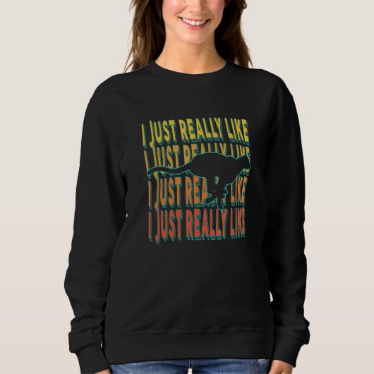 Ich mag Cheetahs Zitat Retro-Idee Sweatshirt (Vorderseite)