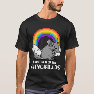 Ich mag Chinchillas einfach wirklich gerne T-Shirt