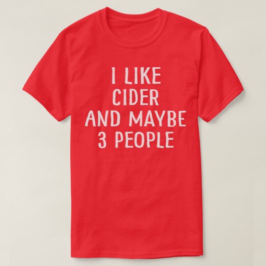 Ich mag Cide und vielleicht 3 Personen 1 T-Shirt (Design vorne)