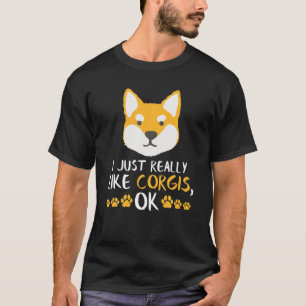 Ich mag Corgis Corgi Dog Geschenke Funny Do T-Shirt
