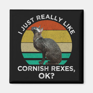 Ich mag Cornish Rex Katzen einfach wirklich, OK? Magnet