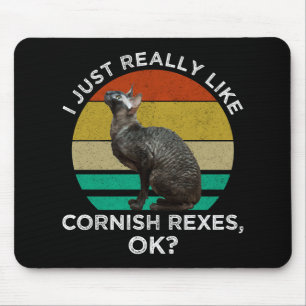 Ich mag Cornish Rex Katzen einfach wirklich, OK? Mousepad