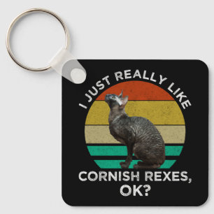 Ich mag Cornish Rex Katzen einfach wirklich, OK? Schlüsselanhänger