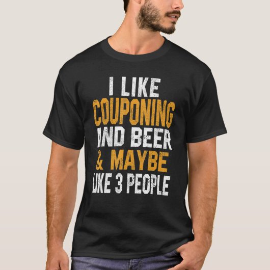 Ich mag Couponing und Bier Couponer Lifestyle Hunt T-Shirt (Vorderseite)