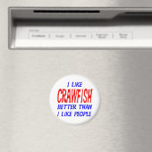 Ich mag Crawfish lieber als Leute Magnet (In Situ (Geschirrspüler))