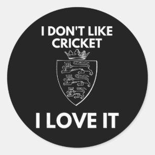 Ich mag Cricket nicht, ich liebe es England Cricke Runder Aufkleber