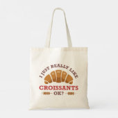 Ich mag Croissants einfach. Tragetasche (Rückseite)