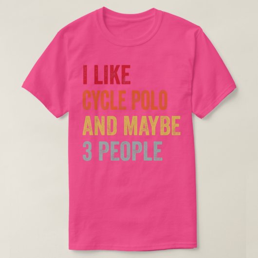 Ich mag Cycle Polo vielleicht 3 Leute (Design vorne)