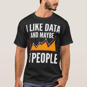 Ich mag Daten und 3 Personen für Datenwissenschaft T-Shirt