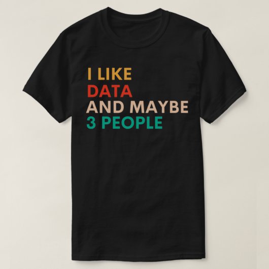 Ich mag Daten und vielleicht 3 Leute lustige Buchh T-Shirt (Design vorne)